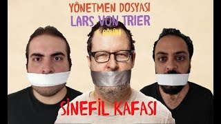 YÖNETMEN DOSYASI 8  LARS VON TRIER  1 BÖLÜM [upl. by Buderus985]