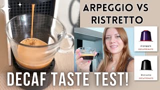 Nespresso Ristretto Decaf and Arpeggio Decaf  Are they good review [upl. by Poirer960]