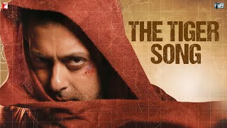 The Tiger Song Instrumental  Ek Tha Tiger  Salman Khan  Katrina Kaif [upl. by Esau]