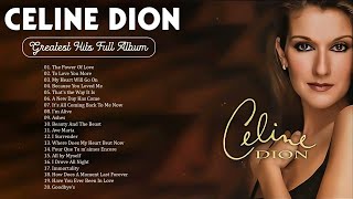 Celine Dion Best Songs 2024 🎶 The Best of Celine Dion 🎶 Best Songs Best Of The World Divas [upl. by Mandle]