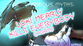 Miscellaneous Myths Loki Nearly Kills Everybody Again [upl. by Rima246]