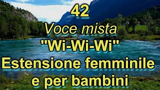 42  VOCE MISTA  quotWiWiWiquot  Estensione femminile e per i bambini  CANTO PER TUTTI [upl. by Fu]