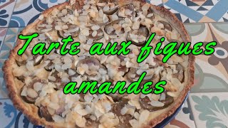 Tarte aux figues amandes Pie with figs almonds [upl. by Philipines708]