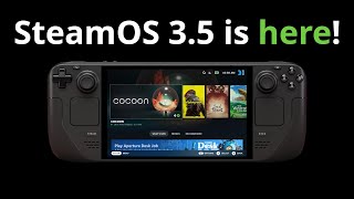 SteamOS 35 is HERE for Steam Deck LCD  Steam Deck OLED [upl. by Oech]