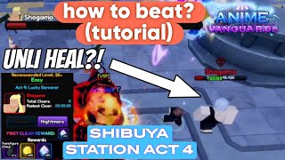 HOW TO SHIBUYA ACT 4  ANIME VANGUARDS [upl. by Ydnes]