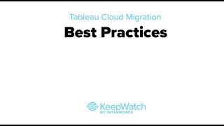 Tableau Cloud Migration Best Practices [upl. by Geier]