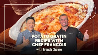 Potato Gratin recipe with Chef Francios  with Epoisses [upl. by Emily]