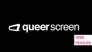 Queer Screen 1999 Trailer [upl. by Alejandro]