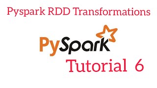 Pyspark Tutorial 6 Pyspark RDD TransformationsmapfilterflatmapunionPysparkTutorialSparkRDD [upl. by Yelloh860]