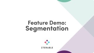 Iterable Feature Demo Segmentation [upl. by Libys550]