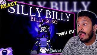 SILLY BILLY CANTADA INTEIRA EM PTBR REACT Silly Billy Fansing By LenMatsumoto [upl. by Barbarese]