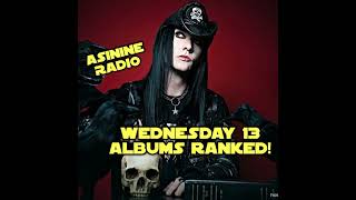 Wednesday 13 Albums RANKED [upl. by Agripina]