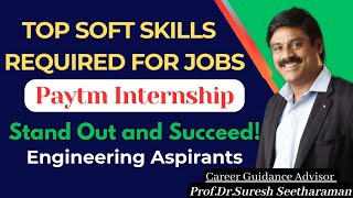 Top Soft Skills Required for Internship ampJobs  Paytm Internship  Stand Out and Succeedshorts [upl. by Holmen975]