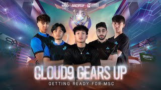 Cloud 9 Gears Up Getting Ready for MSC  Mobile Legends Bang Bang [upl. by Heller82]