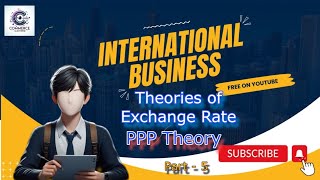 Theories of Exchange rate  PPP theory  International Business  Forex market  Part  5  Bcom [upl. by Onairotciv409]