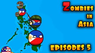 Zombies in Asia  Episodes 5  Philippines  Countryballs [upl. by Nire951]