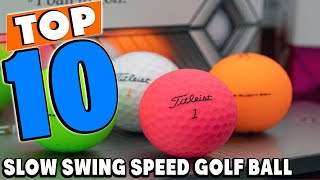 Top 10 Best Slow Swing Speed Golf Balls Review In 2024 [upl. by Courtund]