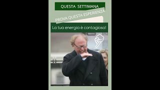 La tua energia è contagiosa [upl. by Beedon321]