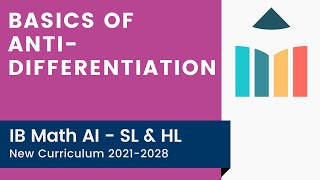 Basics of Antidifferentiation IB Math AI SLHL [upl. by Adaliah494]