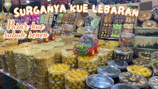 SURGANYA KUE LEBARAN DI PASAR KUE SUBUH SENEN [upl. by Nerrej]