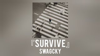 THAISUB   แปลไทย  Swagcky 『 Survive 』 [upl. by Sahcnip589]