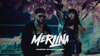 Casper Magico amp Nesi  Merlina Video Oficial [upl. by O'Mahony800]