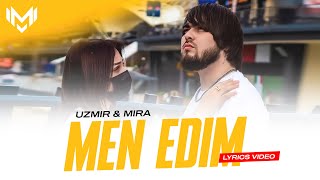 UZmir amp Mira  Men edim Lyrics video [upl. by Oker]