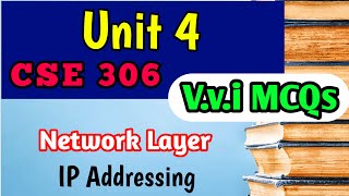 UNIT 4 CSE 306  Top most important MCQ Series  NETWORK LAYER  IP Addressing  END SEM [upl. by Amsden]