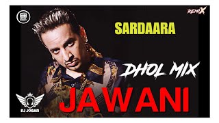 JAWANI BHANGRA REMIX JAZZY B amp DJ JOBAN amp SARDAARA  SUKSHINDER SHINDA amp OLD PUNJABI SONG HIT SONG [upl. by Hewie]