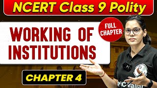 Working of Institutions FULL CHAPTER  Class 9 Polity Chapter 4  UPSC Preparation For Beginners [upl. by Naginnarb550]