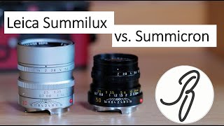 Leica Summilux vs Leica Summicron [upl. by Jillane]