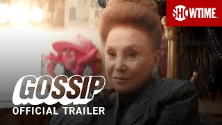 Gossip 2021 Official Trailer  SHOWTIME Documentary Series [upl. by Valaree]