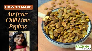 Air fryer Chili Lime Pepitas or Pumpkin Seeds [upl. by Johnsten]