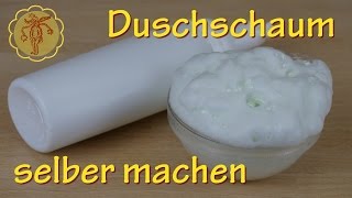 Duschschaum selber machen  mit milden Tensiden [upl. by Kenaz400]