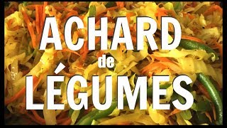 RECETTE FACILE ACHARD DE LÉGUMES [upl. by Ydnil]