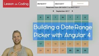 Building a Custom Date Range Picker with Angular [upl. by Georgianne]