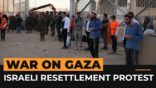 Israeli settlers build symbolic house on Gaza border  Al Jazeera Newsfeed [upl. by Dyane]