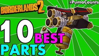 Top 10 Best Gun and Weapon Parts in Borderlands 2 All GunWeapon Types  Prefix PumaCounts [upl. by Laubin]