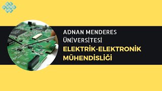 Adnan Menderes Üniversitesinde Elektrik  Elektronik Mühendisliği Okumak  İş İmkanları Maaş [upl. by Arun]