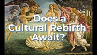 The Cycles of Cultural Revival Lessons from the Renaissance [upl. by Okiam398]