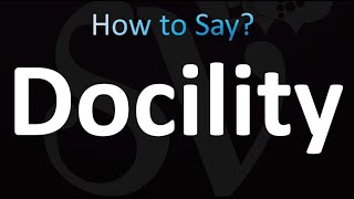 How to Pronounce Docility Correctly [upl. by Aikan83]