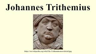 Johannes Trithemius [upl. by Clari643]