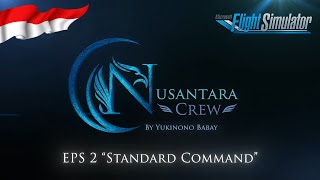 ✈️ NUSANTARA CREW  EPS 2 STANDARD COMMAND 🔴 [upl. by Emile]