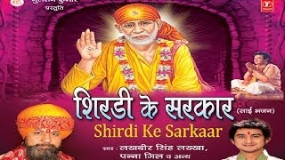 Teri Panah Mein Aaya Mujhe Panah To De Sai Bhajan By Lakhbir Lakkha Full Song I Shirdi Ke Sarkaar [upl. by Noseaj]