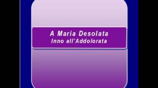 quotA Maria Desolataquot Inno allAddolorata  CepollaroBerardi [upl. by Gnilsia]