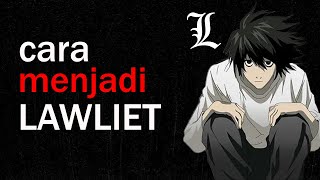 Cara BELAJAR Seperti L LAWLIET  Death Note Analisis [upl. by Raeann]