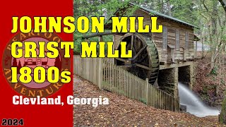 JOHNSON GRIST MILL  Flour Mill  Georgia Roadside Attractions [upl. by Kinnon]