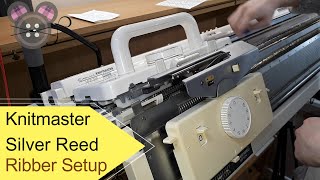 Knitmaster  Silver Reed SRP60N Ribber setup [upl. by Yenttihw]