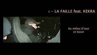 TRIPLEGO  ٤  LA FAILLE feat KEKRA Lyrics Video  ALBUM GIBRALTAR [upl. by Ciapha]