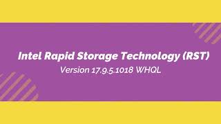 Intel Rapid Storage Technology RST Version 17951018 WHQL [upl. by Mathilde]